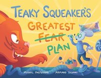 bokomslag Teaky Squeaker's Greatest Plan