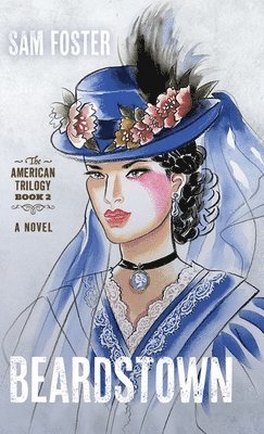 Sam Foster - Beardstown, Inbunden