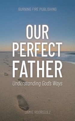 Our Perfect Father 1