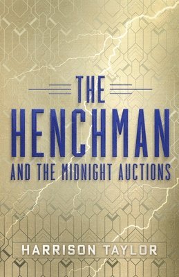 Harrison Taylor - Henchman and the Midnight Auctions, Häftad