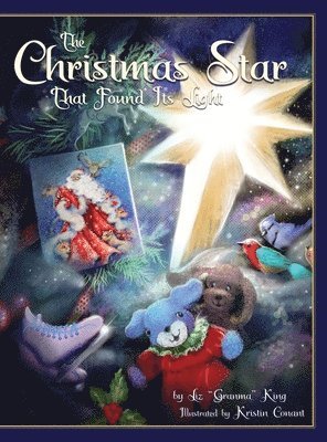 Liz Granma King, Liz "Granma" King - Christmas Star That Found Its Light, Inbunden