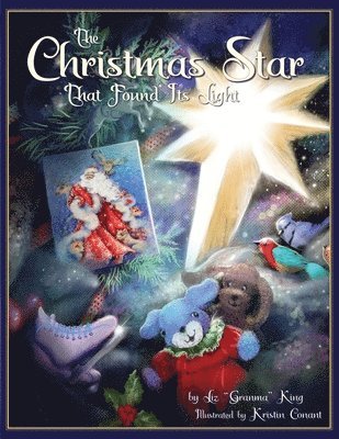 Liz King, Liz Granma King - Christmas Star That Found Its Light, Häftad