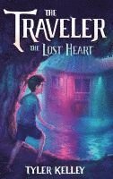 bokomslag Traveler The Lost Heart
