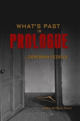 What's Past Is Prologue 1