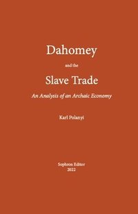 bokomslag Dahomey and the Slave Trade