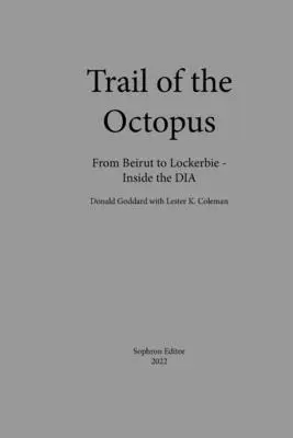 Donald Goddard, Lester K Coleman - Trail of the Octopus, Häftad. Tillgänglighet: Tillfälligt slut