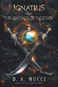 bokomslag Ignatius and the Swords of Nostaw