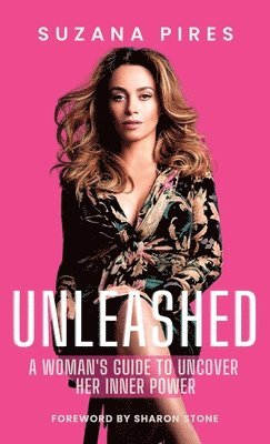 Suzana Pires, Ana Silvani - Unleashed, Inbunden