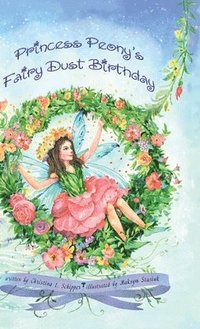 bokomslag Princess Peony's Fairy Dust Birthday