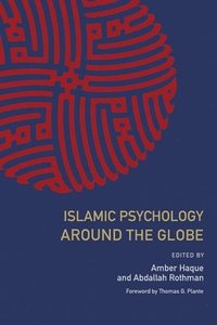 bokomslag Islamic Psychology Around the Globe