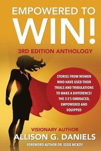 bokomslag Empowered to Win, 3rd Edition Anthology: 3rd Edition Anthology