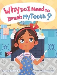 bokomslag Why Do I Need to Brush My Teeth?