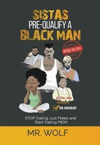 bokomslag SISTAS PRE-QUALIFY A BLACK MAN In The 21st CENTURY BEFORE YOU DATE