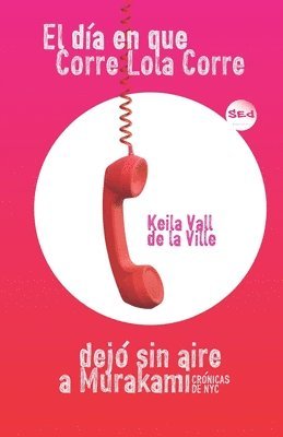 día en que Corre Lola Corre dejó sin aire a Murakami