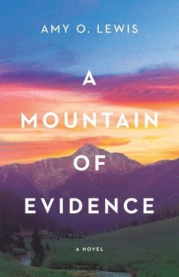 A Mountain of Evidence 1