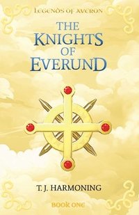 bokomslag Legends of Averon: The Knights of Everund