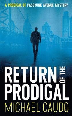 Michael Caudo - Return of the Prodigal, Häftad