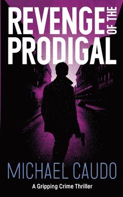 Revenge of the Prodigal