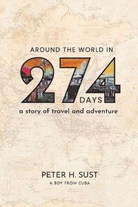 bokomslag Around the World in 274 Days