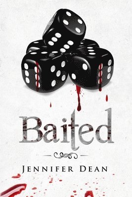 Jennifer Dean - Baited, Häftad