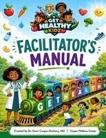 Dona Cooper-Dockery - Get Healthy Kidz Facilitator's Manual, Häftad
