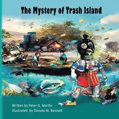 The Mystery of Trash Island 1