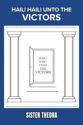 Sister Thedra - Hail! Hail! Unto the Victors, Häftad