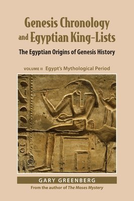 Genesis Chronology and Egyptian King-Lists 1