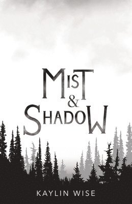 Mist and Shadow 1