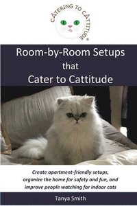 bokomslag Room-by-Room Setups that Cater to Cattitude