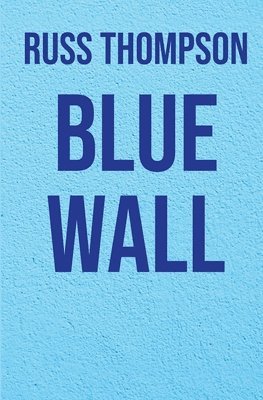 Blue Wall 1