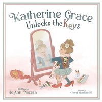 bokomslag Katherine Grace Unlocks the Keys