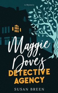 bokomslag Maggie Dove's Detective Agency