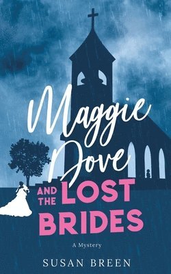 Maggie Dove and the Lost Brides 1