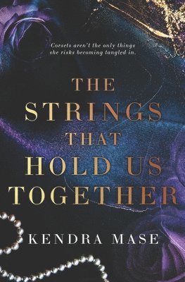 The Strings That Hold Us Together 1