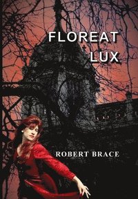 bokomslag Floreat Lux