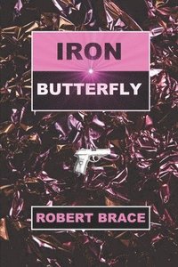 bokomslag Iron Butterfly
