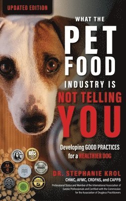 bokomslag What the Pet Food Industry Is Not Telling You