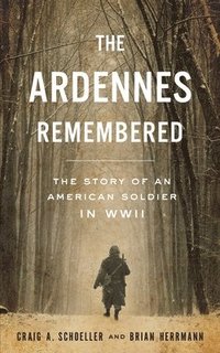 bokomslag The Ardennes Remembered