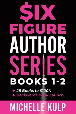 Six Figure Author Series 1