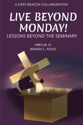 Live Beyond Monday! 1