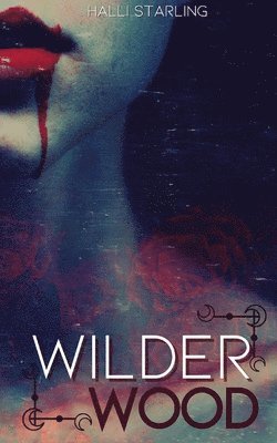 Halli Starling - Wilderwood, Häftad