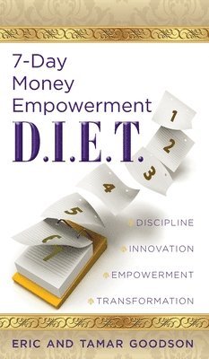 bokomslag The 7-Day Money Empowerment D.I.E.T