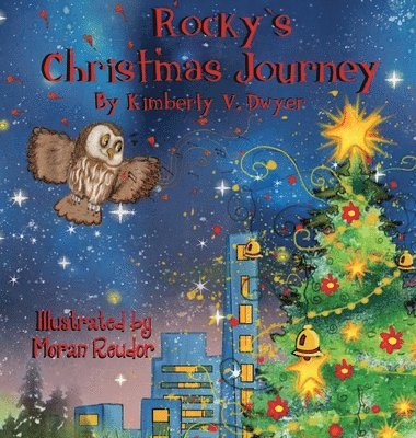Kimberly Dwyer - Rocky's Christmas Journey, Inbunden