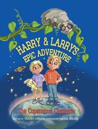 bokomslag Harry and Larry's Epic Adventure: The Copernicus Chronicle