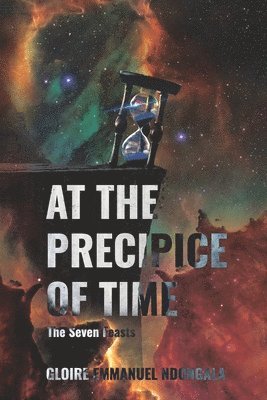 At the Precipice of Time the Seven Feasts