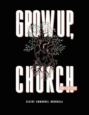 Grow Up, Church 1