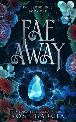 Rose Garcia - Fae Away, Häftad