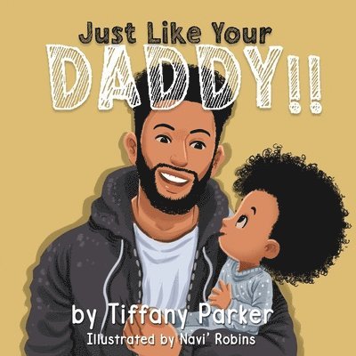 Tiffany Parker - Just Like Your Daddy, Häftad
