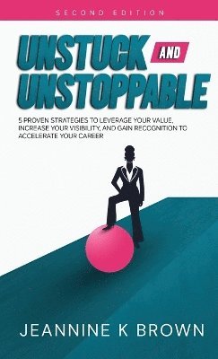 bokomslag Unstuck and Unstoppable